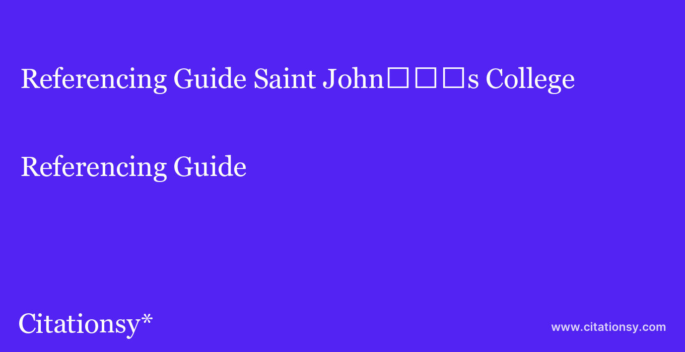 Referencing Guide: Saint John%EF%BF%BD%EF%BF%BD%EF%BF%BDs College